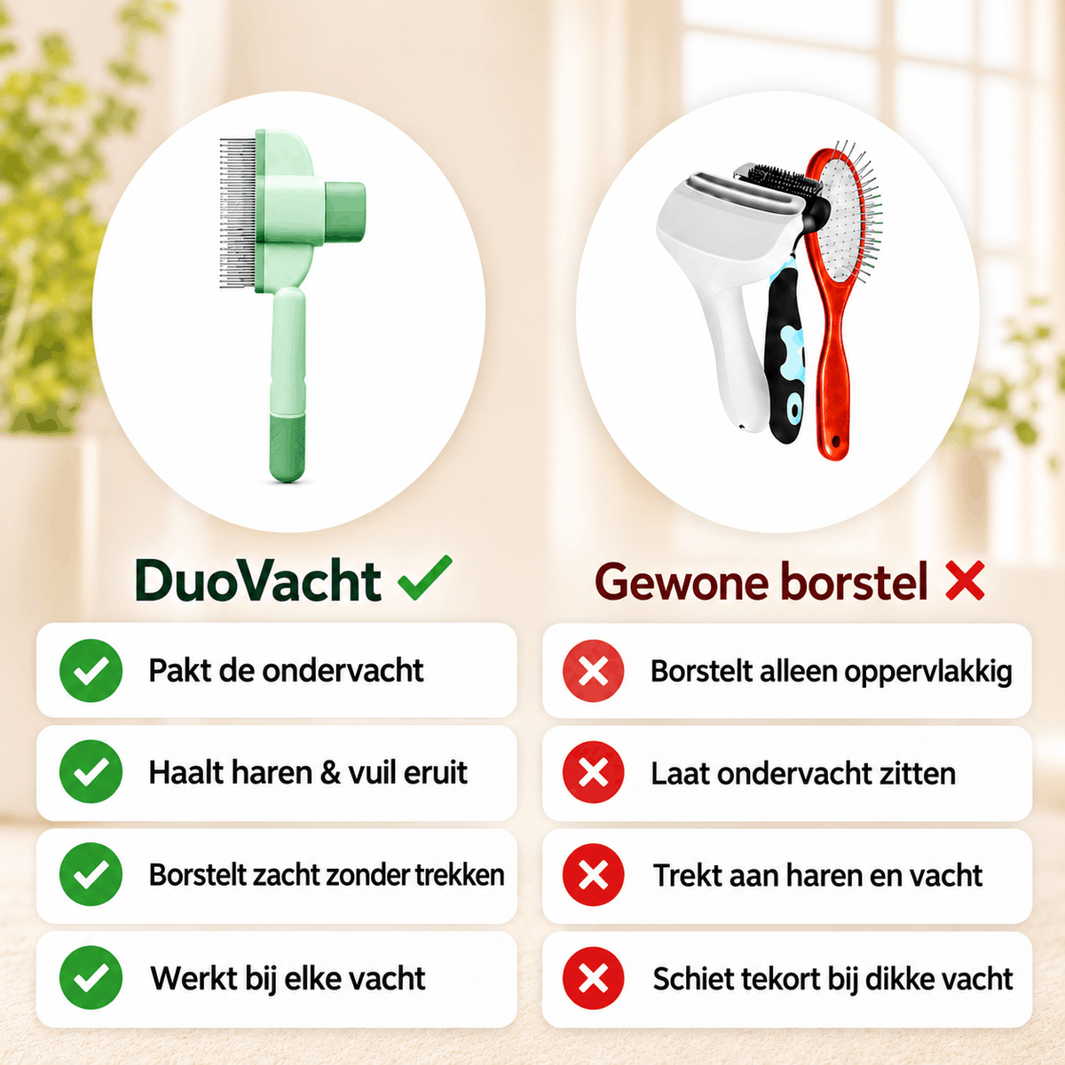DuoVacht | Verwijdert losse ondervacht effectief